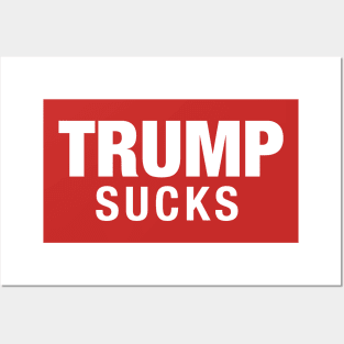 Trump Sucks Posters and Art